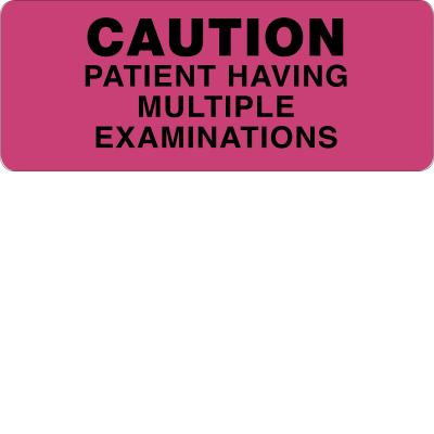 LABEL "CAUTION PATIENT HAVING MULTIPLE EXAMINATIONS" 20MMX50MM - 250